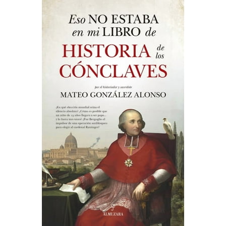Eso No Estaba En Mi Libro de Historia de Los CÃ³nclaves, (Paperback)