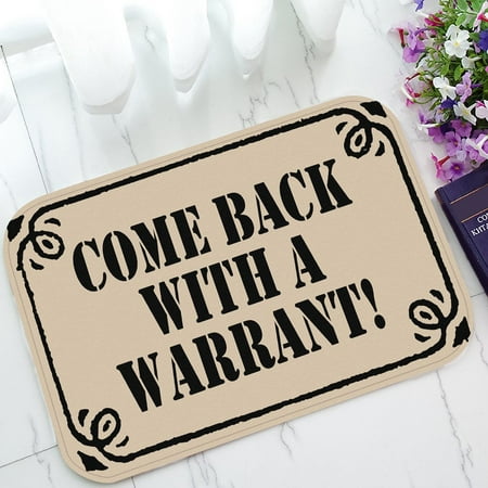 Zkgk Come Back With A Warrant Non Slip Doormat Indoor Outdoor Bathroom Doormat 23 6 X 15 7 Inches