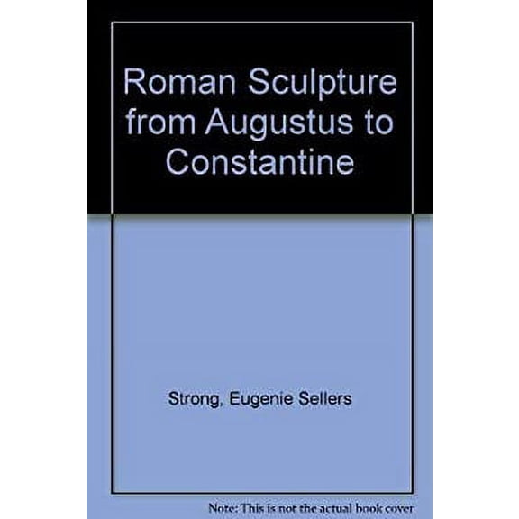 Pre-Owned Roman Sculpture from Augustus to Constantine 9780405022302 Used