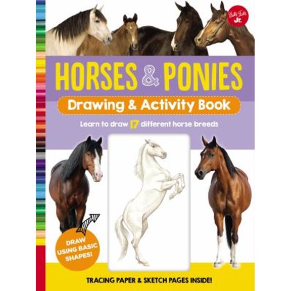 Pre-Owned Horses & Ponies Drawing & Activity Book: Learn to Draw 17 Different Breeds (Spiral-bound) 1633226646 9781633226647