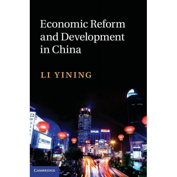 Cambridge China Library Economic Reform and Development in China, (Hardcover)