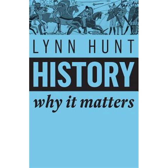 Pre-Owned History: Why It Matters (Paperback) 1509525548 9781509525546