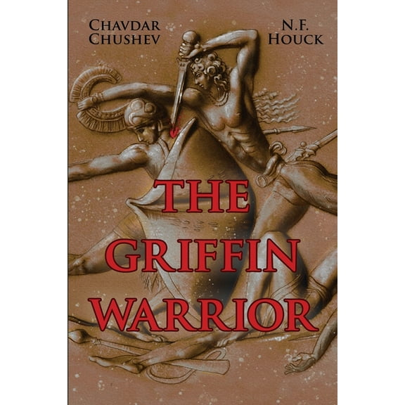 The Griffin Warrior: A Tale of Ancient Greece, (Paperback)