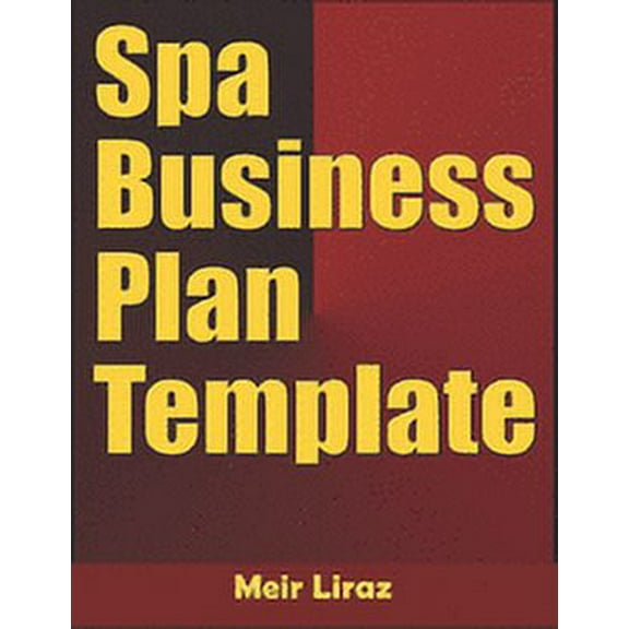 Spa Business Plan Template (Paperback) by Meir Liraz