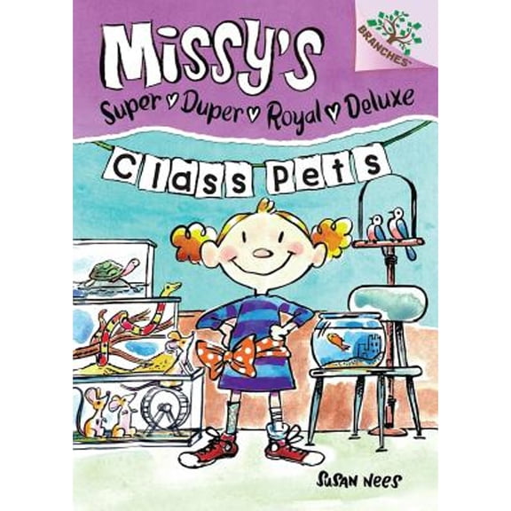 Pre-Owned Class Pets: A Branches Book (Missy's Super Duper Royal Deluxe #2) (Hardcover) 0545496101 9780545496100