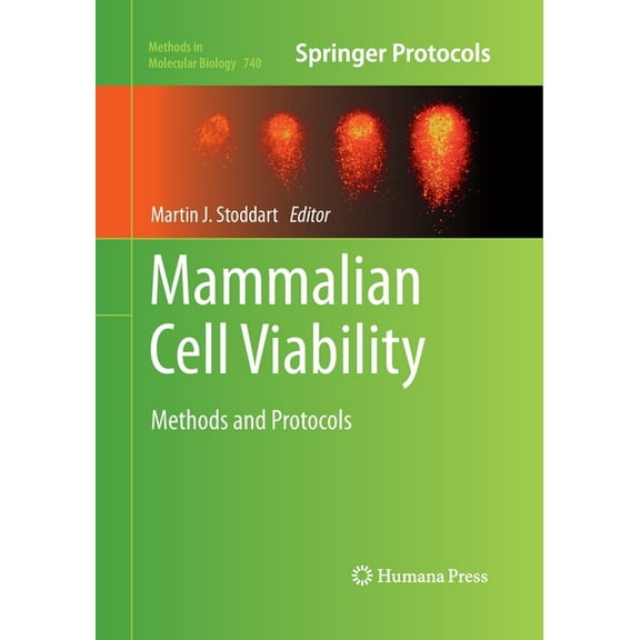 Methods in Molecular Biology Mammalian Cell Viability: Methods and Protocols, Book 740, (Paperback)