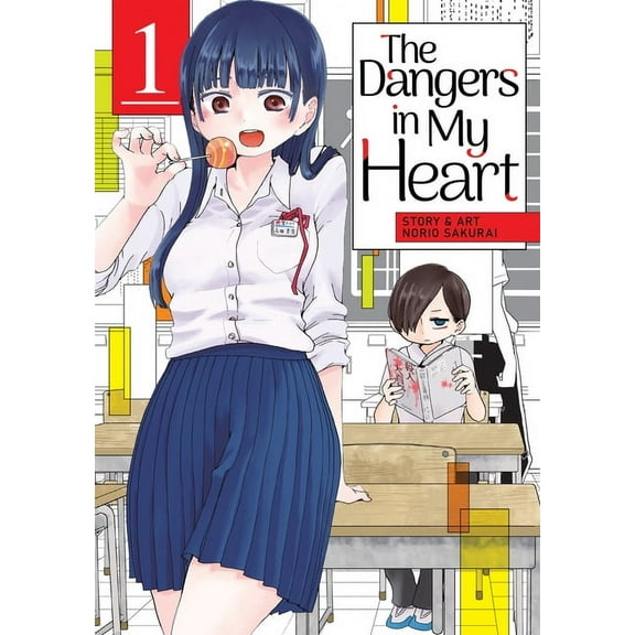 The Dangers in My Heart: The Dangers in My Heart Vol. 1 (Series #1) (Paperback)