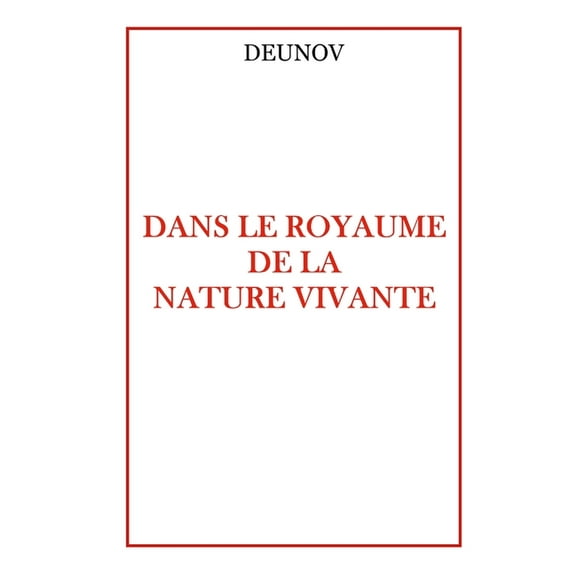Dans le Royaume de la Nature Vivante (Paperback)