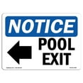 thumbnail image 1 of SignMission OS-NS-A-1824-L-17681 18 x 24 in. OSHA Notice Sign - Pool Exit Left Arrow, 1 of 1