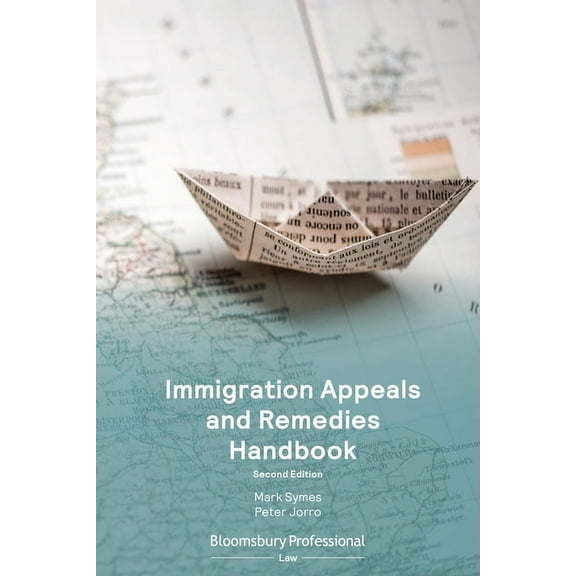 Immigration Appeals and Remedies Handbook, (Paperback)