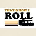 thumbnail image 3 of CafePress - Thats How I Roll (RV) Light T Shirt - Men's Classic Graphic T-Shirt, 3 of 4