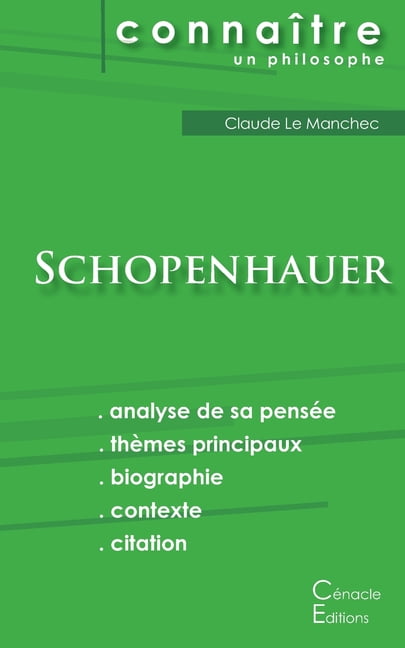 Comprendre Schopenhauer Analyse Complete De Sa Pensee Paperback Walmart Com