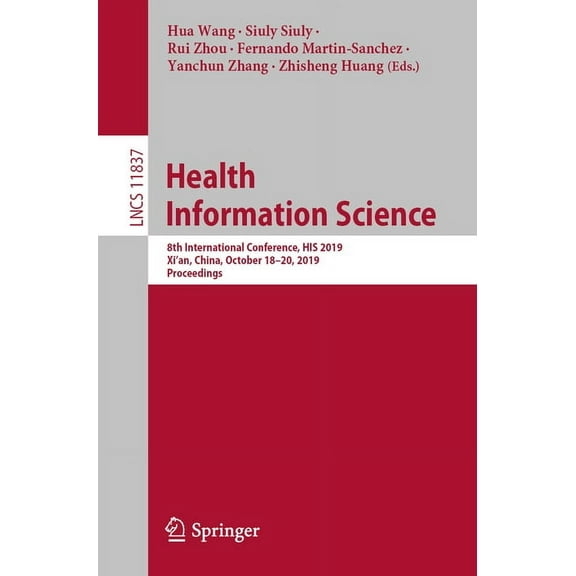 Health Information Science: 8th International Conference, His 2019, Xi'an, China, October 18-20, 2019, Proceedings, (Paperback)