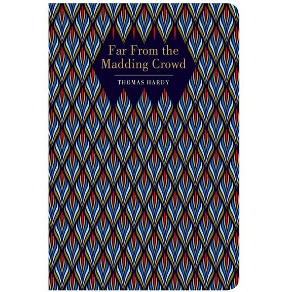 Chiltern Classic Far from the Madding Crowd, (Hardcover)