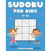 Sudoku for Kids 9-12 : 200 Fun Sudokus for Children Ages 9-12 - Includes Instructions and Solutions - Large Print (Paperback)