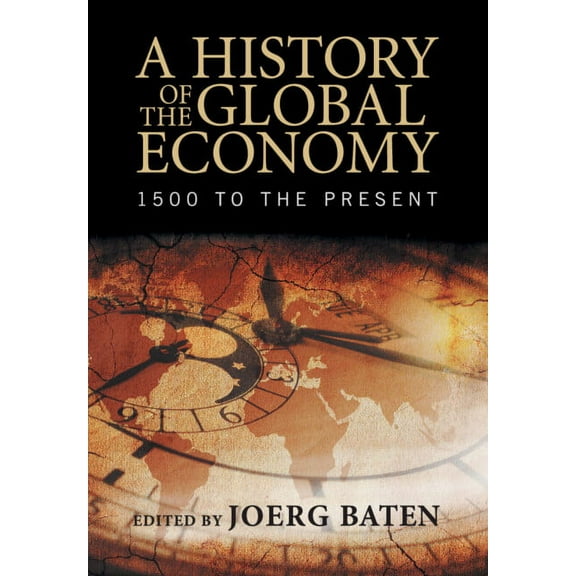 A History of the Global Economy, (Paperback)