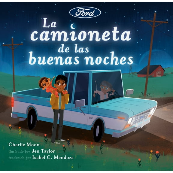 Ford La Camioneta de Las Buenas Noches, (Hardcover)