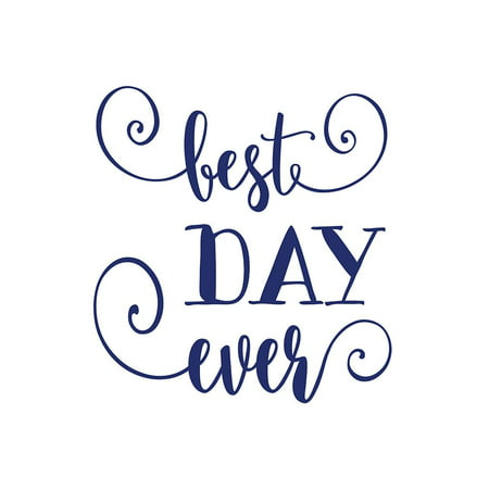 Best Day Ever Poster Print by Tara Moss