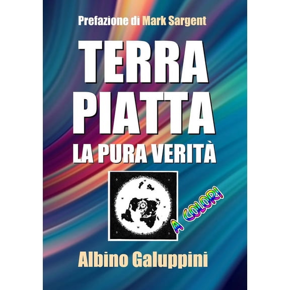 TERRA PIATTA - la pura veritÃ , (Paperback)