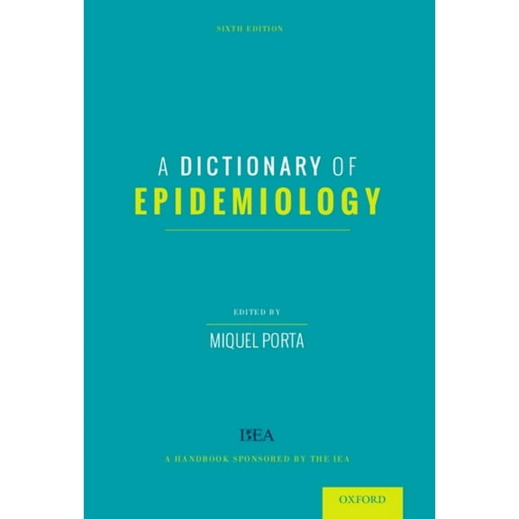 Dictionary of Epidemiology, (Paperback)