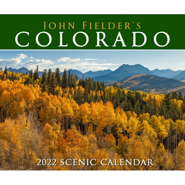 John Fielder's Colorado 2022 Scenic Wall Calendar (Other)