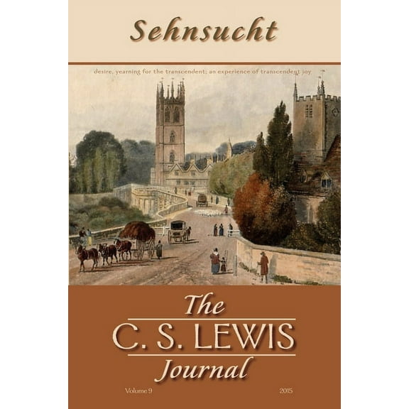 Sehnsucht: The C. S. Lewis Journal: Sehnsucht: The C. S. Lewis Journal (Paperback)