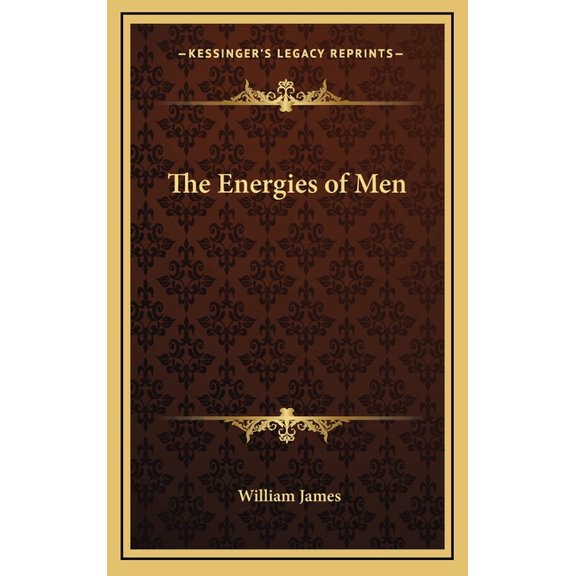 The Energies of Men (Hardcover)