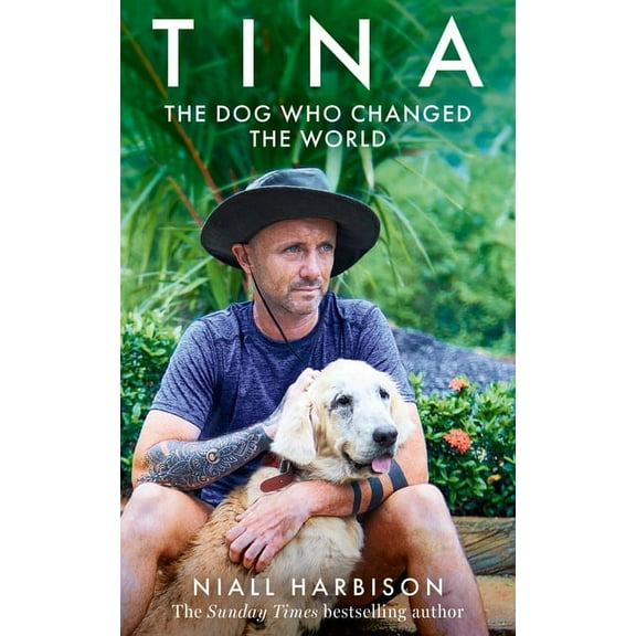 Tina: The Dog Who Changed the World, (Hardcover)