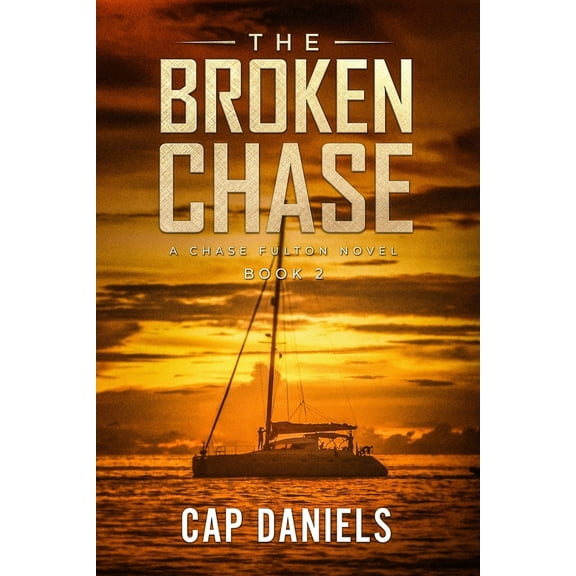 Pre-Owned The Broken Chase: A Chase Fulton Novel (Paperback) 173230243X 9781732302433