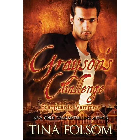 Scanguards Vampires Grayson's Challenge (Scanguards Hybrids #3), Book 15, (Paperback)