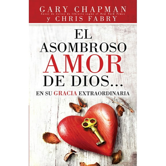 El Asombroso Amor de Dios En Su Gracia Extraordinaria (Paperback)