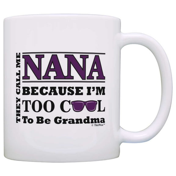 ThisWear Mother's Day Gift for Nana Too Cool to Be a Grandma Sunglasses 11 ounce Coffee Mug