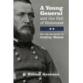 thumbnail image 1 of Pre-Owned A A Young General and the Fall of Richmond: The Life and Career of Godfrey Weitzel Paperback, 1 of 1