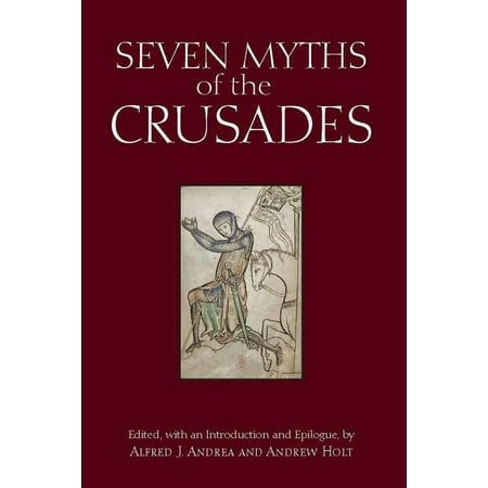 UPC: 9781624664038 | Myths of History: A Hackett Series: Seven Myths of the Crusades (Paperback)