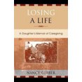 thumbnail image 2 of Losing a Life: Mémoires d'Une Fille de Caregiving, 2 of 2