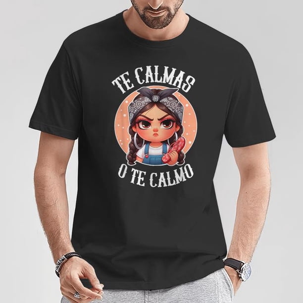 Summer t Shirts Te Calmas o te Calmo- Spanish Chancla- Sarcastic spanish Mom T-Shirt