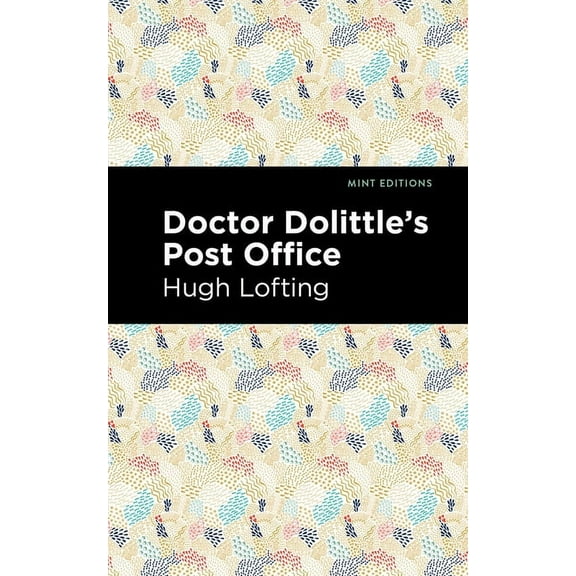 Mint Editions (the Children's Library) Doctor Dolittle's Post Office, (Paperback)