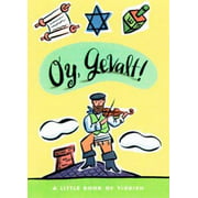 Oy, Gevalt! A Little Book of Yiddish (LL(R) Petite Books), Used [Hardcover]