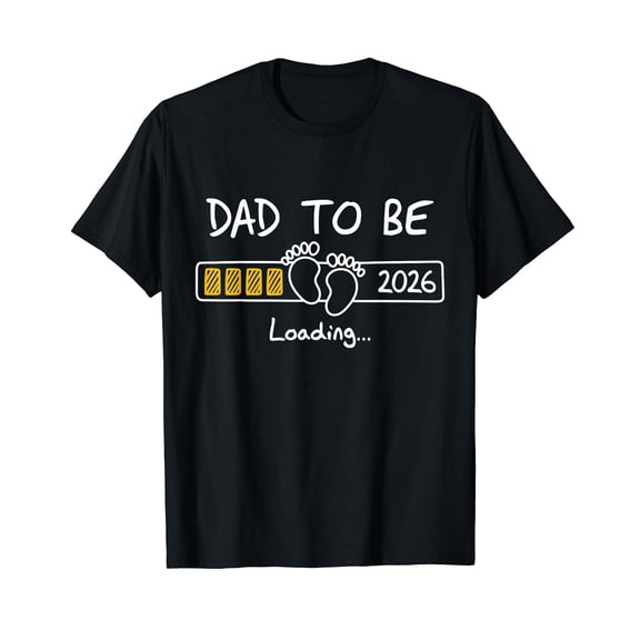 Dad to Be 2026 Dad Loading New Dad est 2026 Daddy to Be T-Shirt
