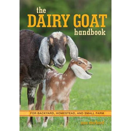The Dairy Goat Handbook (Paperback)