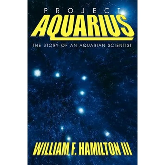 Pre-Owned Project Aquarius: The Story of an Aquarian Scientist (Paperback)
