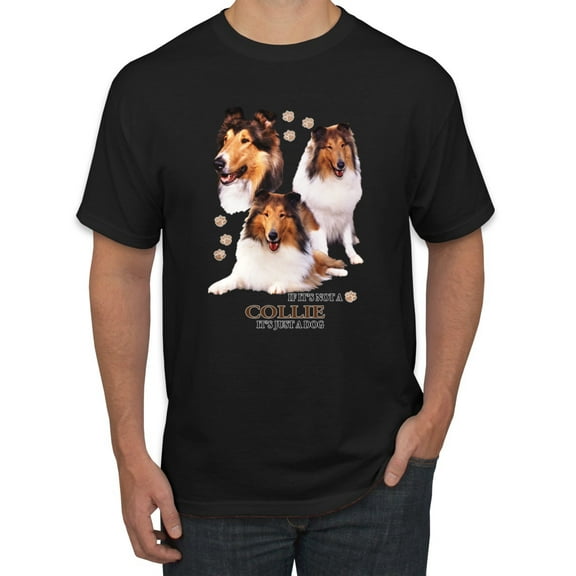 If It's Not a Collie It's Just a Dog Gift | Mens Dog Lover Graphic T-Shirt, Black, Small