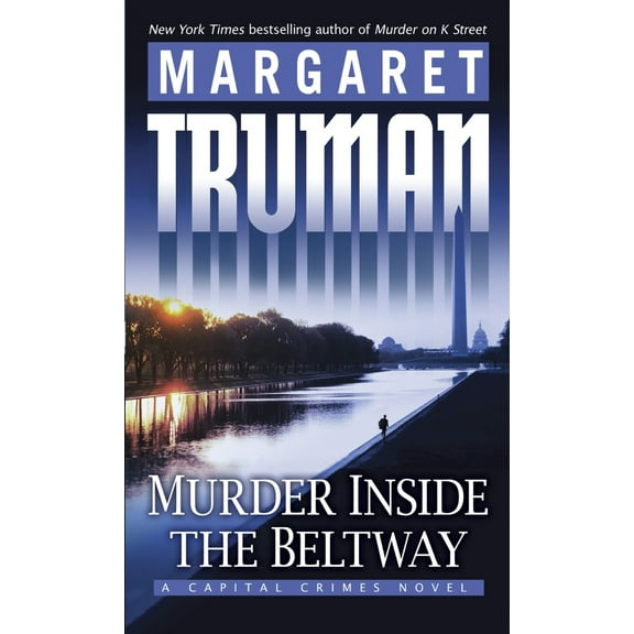 Pre-Owned Murder Inside the Beltway (Mass Market Paperback) 0345498895 9780345498892