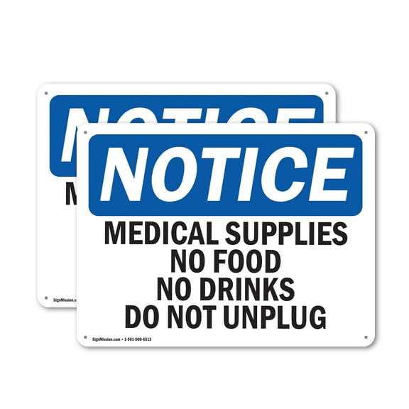 (2 Pack) Medical Supplies No Food Or Drinks Do Not Unplug OSHA Notice Sign 14 Inch X 10 Inch Indoor / Outdoor Rust-Free Aluminum Metal Signs for Workplace, Workshop, and Construction Site