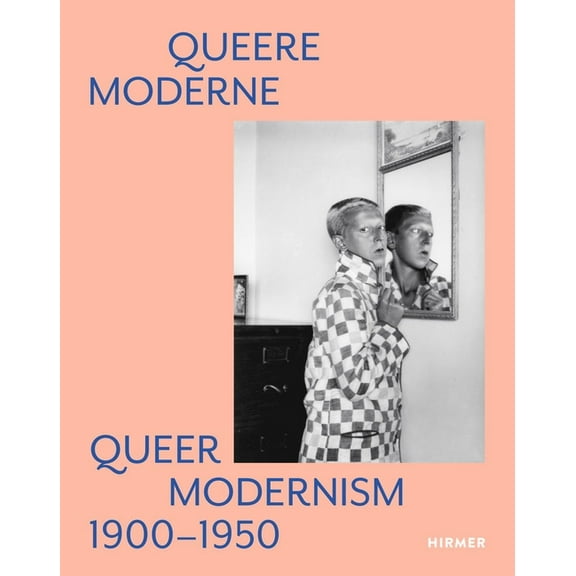 Queer Modernism: 1900-1950, (Hardcover)