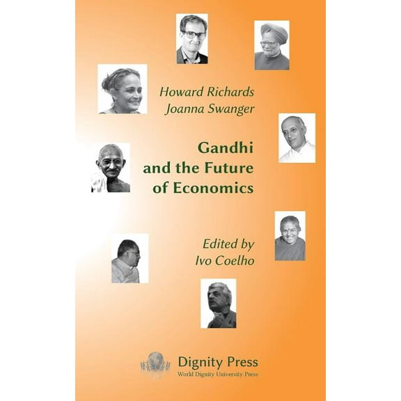 Gandhi and the Future of Economics, (Paperback)