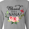 thumbnail image 4 of Inktastic Blessed to Be a Nana with Flowers Long Sleeve T-Shirt, 4 of 5