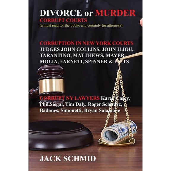 Divorce or Murder: Corrupt Courts (Paperback)