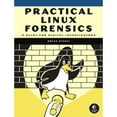 thumbnail image 1 of Pre-Owned Practical Linux Forensics: A Guide for Digital Investigators (Paperback) 171850196X 9781718501966, 1 of 1