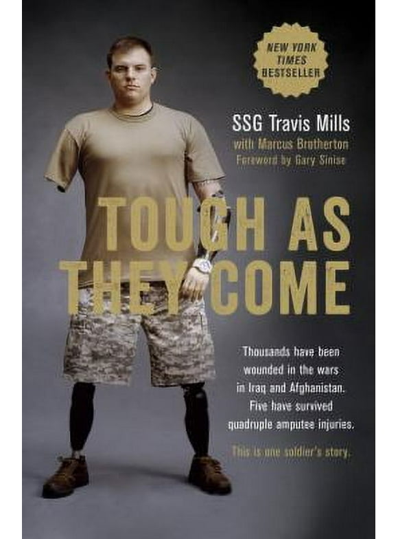 Pre-Owned Tough as They Come (Hardcover 9781101904787) by Travis Mills, Marcus Brotherton, Gary Sinise